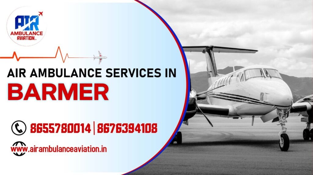 Air Ambulance services in barmer