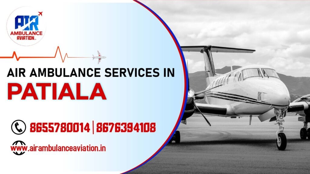 Air Ambulance services in patiala