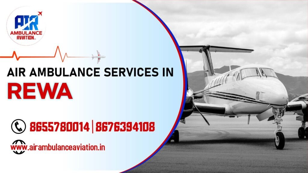 Air Ambulance services in rewa