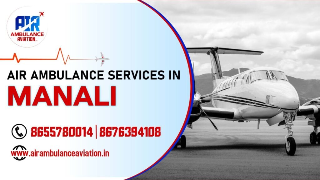 Air Ambulance services manali