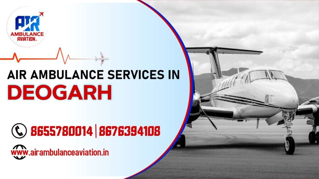 air ambulance services in deogarh