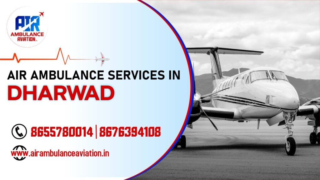 air ambulance services in dharwad