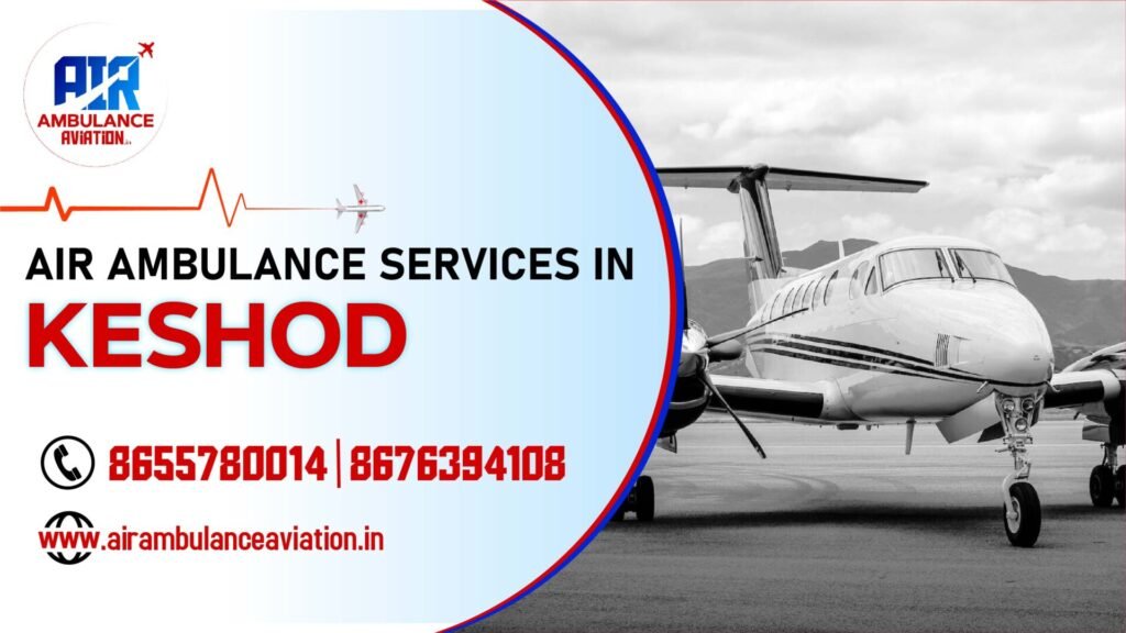air ambulance services in keshod